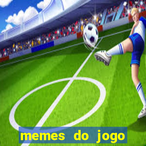 memes do jogo corinthians x palmeiras hoje